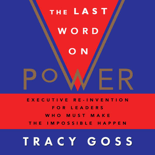 Audiobook The Last Word on Power - Tracy Goss - Jenn Miller Cribbs