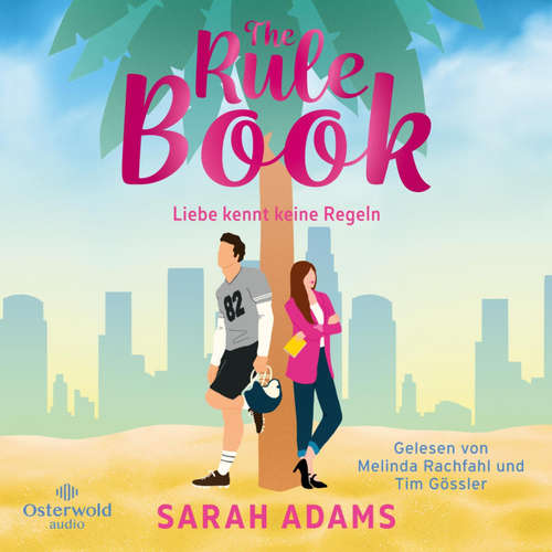 Hoerbuch The Rule Book – Liebe kennt keine Regeln - Sarah Adams - Tim Gössler