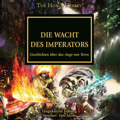 Hoerbuch The Horus Heresy 35: Die Wacht des Imperators - Graham McNeill - Tom Jacobs