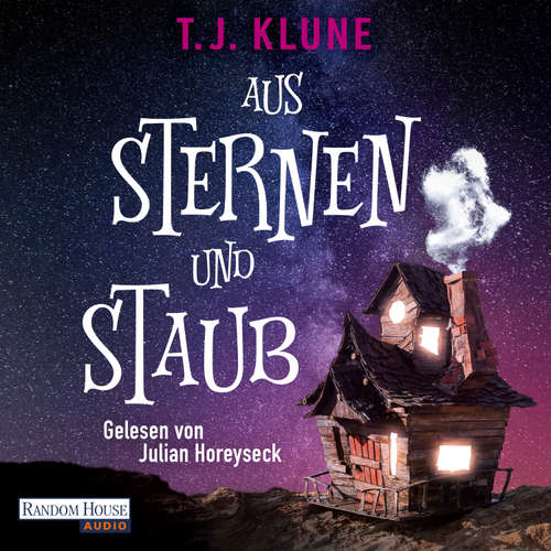 Hoerbuch Aus Sternen und Staub - T. J. Klune - Julian Horeyseck