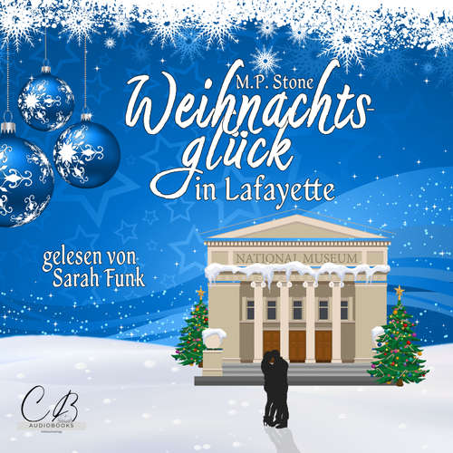 Hoerbuch Weihnachtsglück in Lafayette - M.P. Stone - Sarah Funk