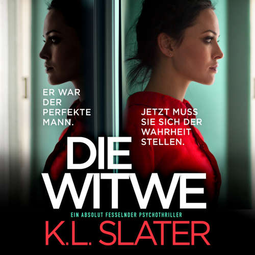 Hoerbuch Die Witwe - K.L. Slater - Patrizia Grawe