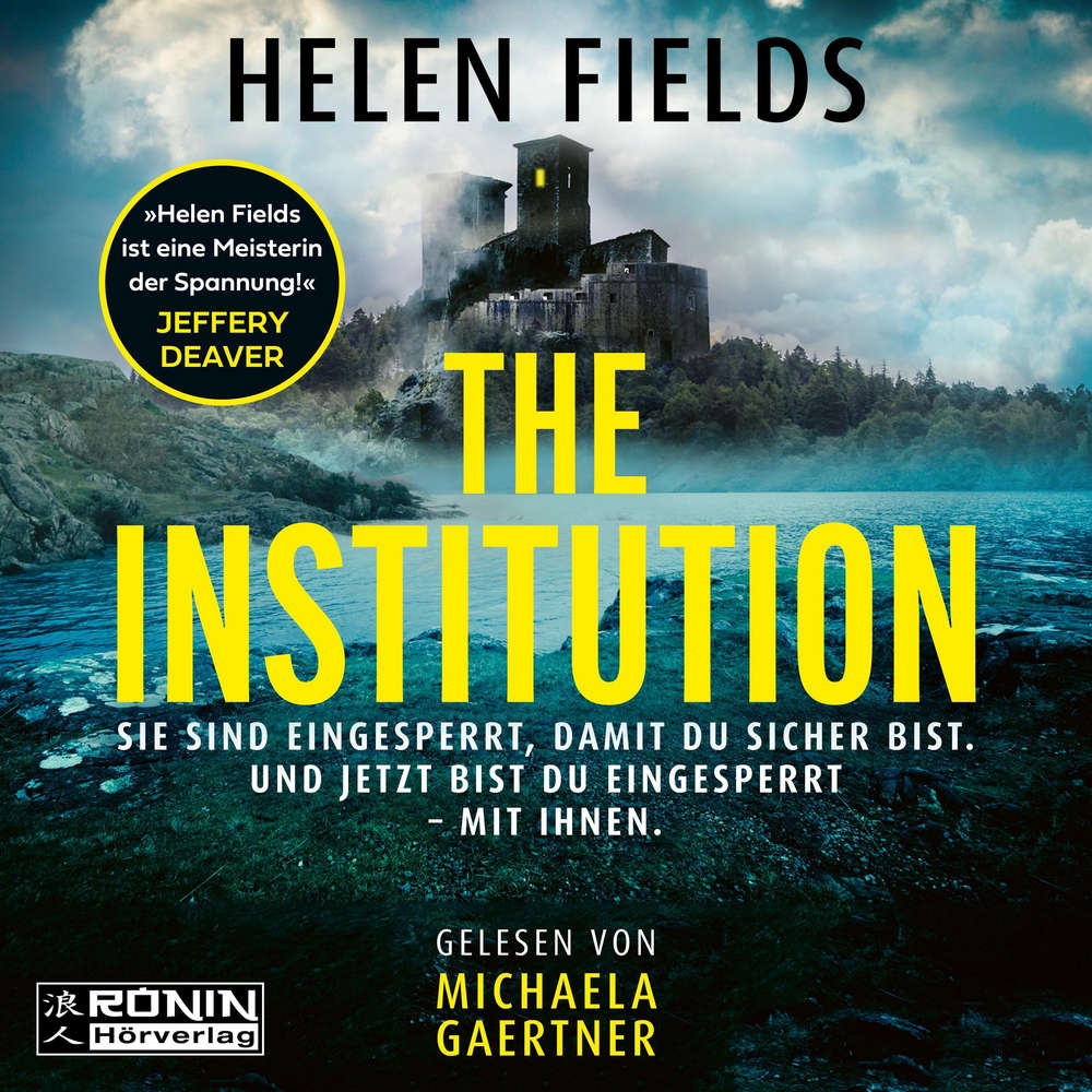 Hoerbuch The Institution - Helen Fields - Michaela Gaertner