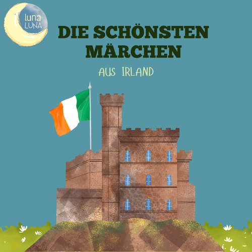 Hoerbuch Die schönsten Märchen aus Irland - Karl Knortz - Jürgen Fritsche