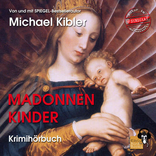 Hoerbuch Madonnenkinder - Michael Kibler - Michael Kibler