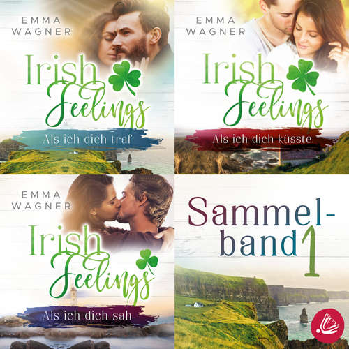 Hoerbuch Irish Feelings - Sammelband 1 - Emma Wagner - Nadine Zaddam