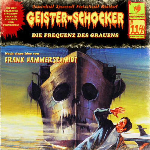 Hoerbuch Geister-Schocker, Folge 114: Die Frequenz des Grauens - Frank Hammerschmidt - Helmut Gauss
