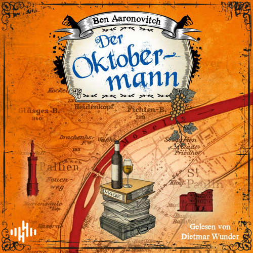 Hoerbuch Der Oktobermann (Die Flüsse-von-London-Reihe (Peter Grant)) - Ben Aaronovitch - Dietmar Wunder