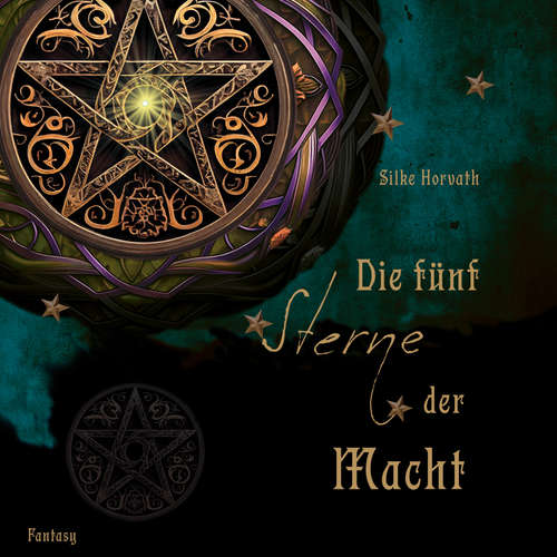 Hoerbuch Die fünf Sterne der Macht - Silke Horvath - Wiebke Bierwag