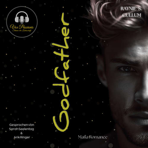 Hoerbuch Godfather: Mafia Romance - Raynie S. Cullum - Arik Ringer