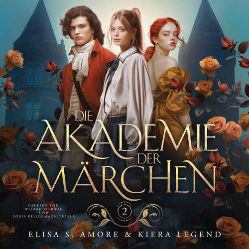 Hoerbuch Die Akademie der Märchen 2 Hörbuch - Elisa S. Amore - Wiebke Bierwag