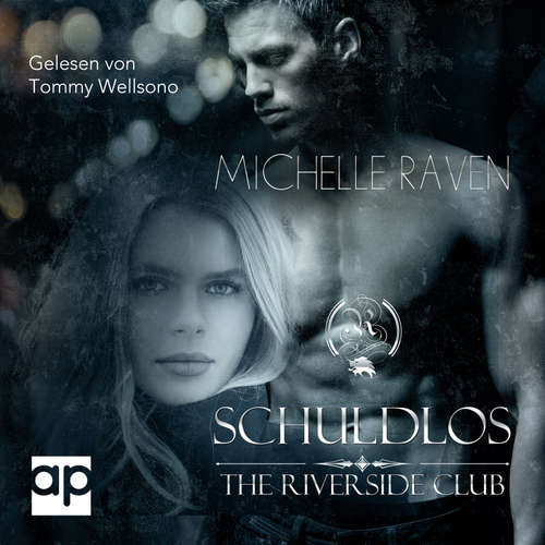Hoerbuch The Riverside Club - Schuldlos - Michelle Raven - Tommy Wellsono