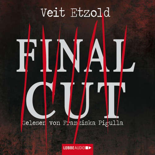 Hoerbuch Final Cut - Veit Etzold - Franziska Pigulla