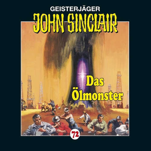 Hoerbuch John Sinclair, Folge 72: Das Ölmonster - Jason Dark - Carsten Wilhelm Hoerbuch John Sinclair, Folge 72: Das Ölmonster - Jason Dark - Carsten Wilhelm
