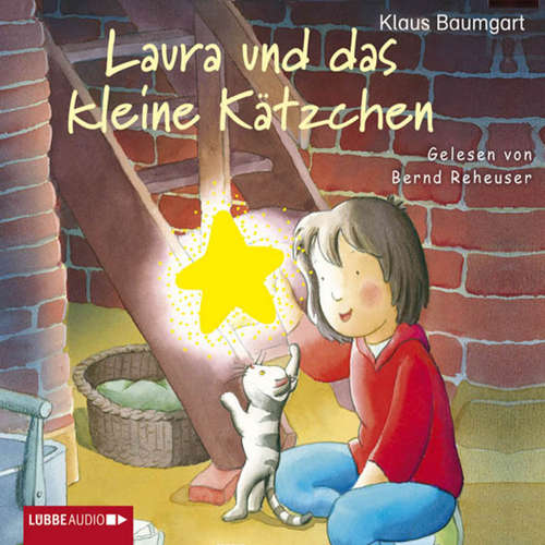 Hoerbuch Laura, Laura und das kleine Kätzchen - Klaus Baumgart - Bernd Reheuser