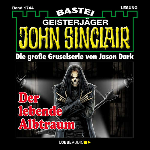 Hoerbuch John Sinclair, Band 1744: Der lebende Albtraum - Jason Dark - Carsten Wilhelm Hoerbuch John Sinclair, Band 1744: Der lebende Albtraum - Jason Dark - Carsten Wilhelm