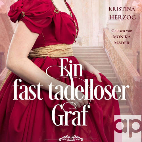 Hoerbuch Ein fast tadelloser Graf - Kristina Herzog - Monika Mader
