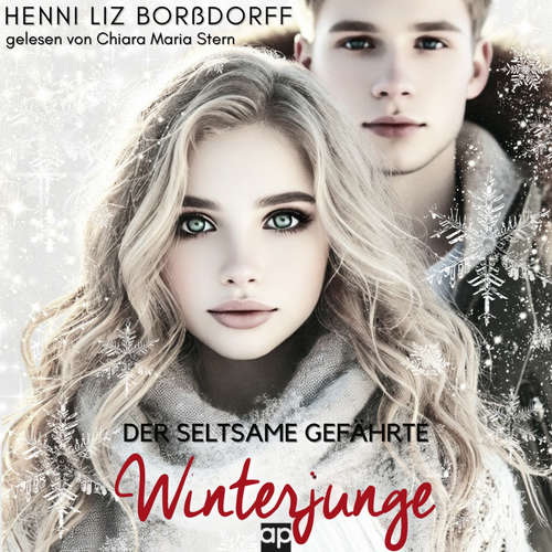 Hoerbuch Winterjunge - Der seltsame Gefährte - Henni Liz Borßdorff - Chiara Maria Stern