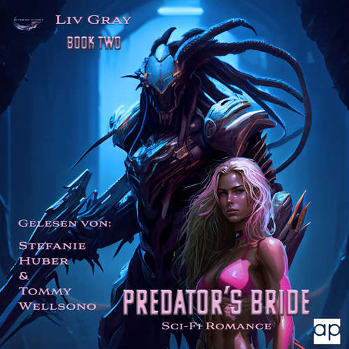 Hoerbuch PREDATOR'S BRIDE: II - Liv Gray - Stefanie Huber