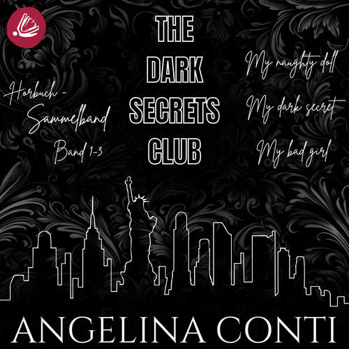 Hoerbuch The Dark Secrets Club Sammelband - Angelina Conti - Martin Wilbers