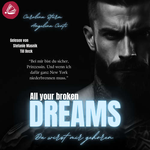 Hoerbuch ALL YOUR BROKEN DREAMS - Angelina Conti - Stefanie Masnik