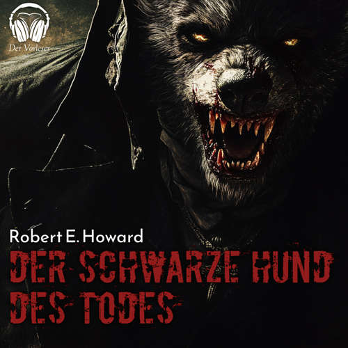 Hoerbuch Der schwarze Hund des Todes - Robert E. Howard - Benjamin Werner
