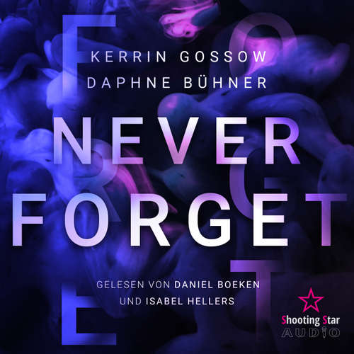 Hoerbuch Never Forget - Never, Band 1 - D.K. Alphia - Daniel Boeken