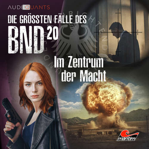 Hoerbuch Die größten Fälle des BND, Folge 20: Im Zentrum der Macht - Daniel Oliver Bachmann - Jenny Löffler