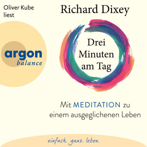 Hoerbuch Drei Minuten am Tag - Dr. Richard Dixey - Oliver Kube