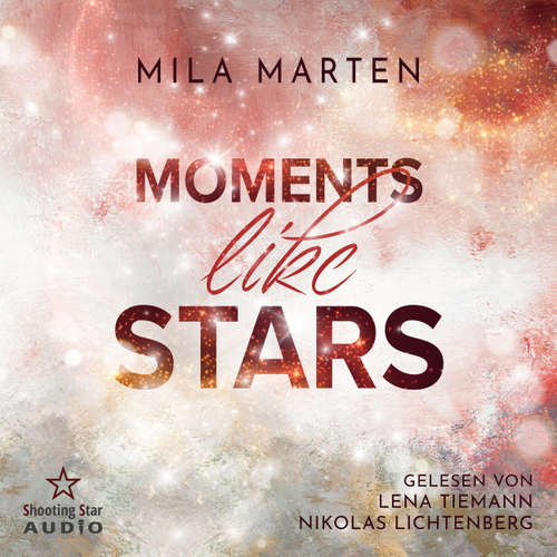 Hoerbuch Moments like Stars - Mila Marten - Nikolas Lichtenberg