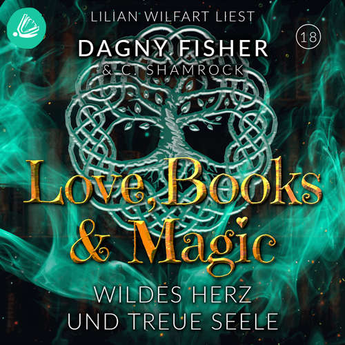 Hoerbuch Wildes Herz und treue Seele - C. Shamrock - Lilian Wilfart