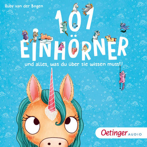 Hoerbuch 101 Einhörner und alles, was du über sie wissen musst! - Ruby van der Bogen - Jodie Ahlborn