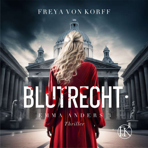 Hoerbuch Blutrecht - Freya von Korff - Freya von Korff