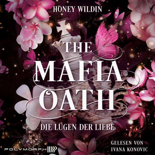 Hoerbuch The Mafia Oath - Die Lügen der Liebe - Wildin Honey - Konovic Ivana