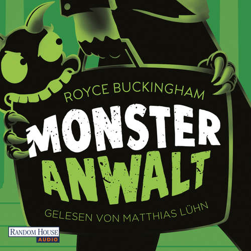 Hoerbuch Monsteranwalt - Royce Buckingham - Matthias Lühn