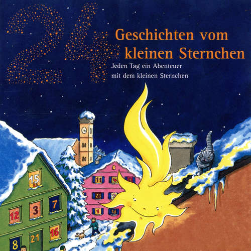 Hoerbuch 24 Geschichten vom kleinen Sternchen - Cornelia Grzywa - Philipp Schepmann