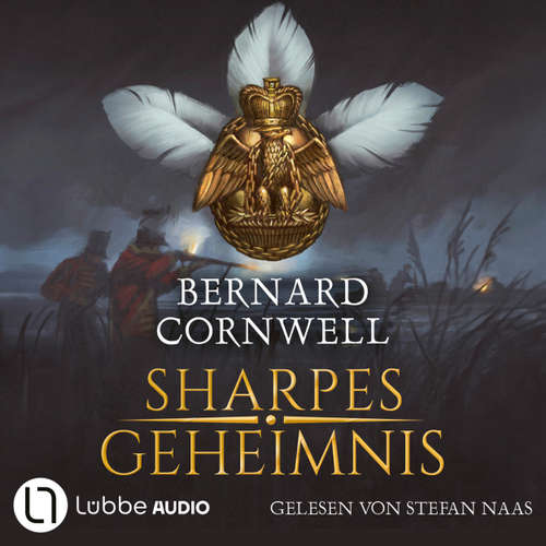 Hoerbuch Sharpes Geheimnis - Sharpe-Reihe, Teil 17 - Bernard Cornwell - Stefan Naas