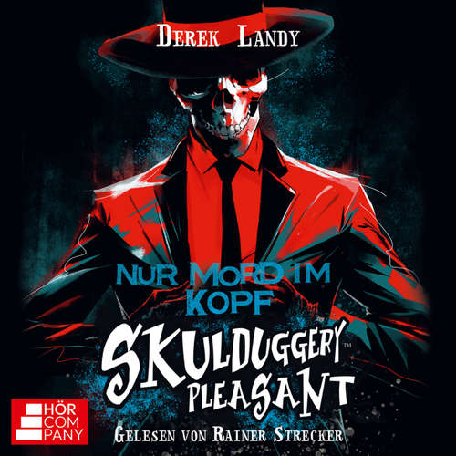 Hoerbuch Nur Mord im Kopf - Skulduggery Pleasant, Teil 16 - Derek Landy - Rainer Strecker