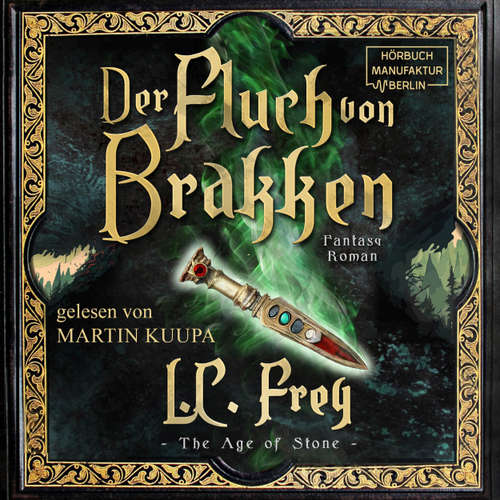 Hoerbuch Der Fluch von Brakken - The Age of Stone, Band 1 - L.C. Frey - Martin Kuupa