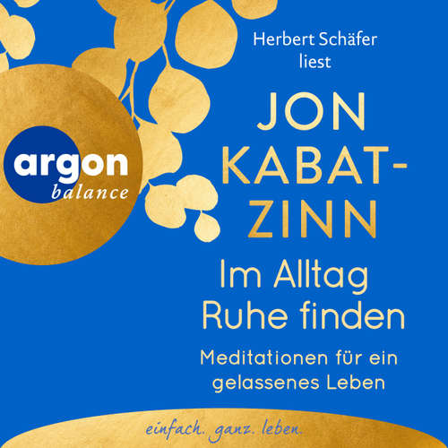 Hoerbuch Im Alltag Ruhe finden - Jon Kabat-Zinn - Herbert Schäfer