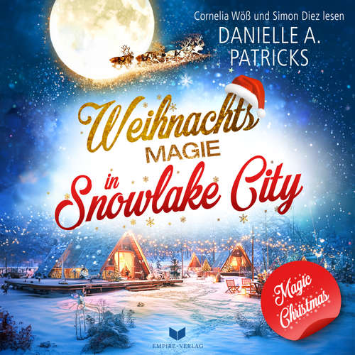Hoerbuch Weihnachtsmagie in Snowlake City - Danielle A. Patricks - Simon Diez
