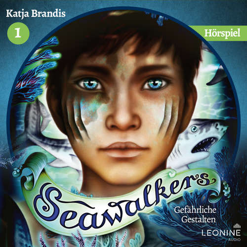 Hoerbuch Seawalkers - Gefährliche Gestalten - Das Hörspiel - Katja Brandis - Felix Strüven
