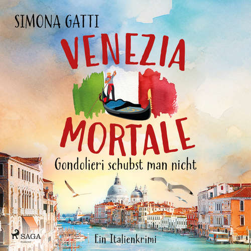 Hoerbuch Venezia Mortale – Gondolieri schubst man nicht - Simona Gatti - Astrid Schulz