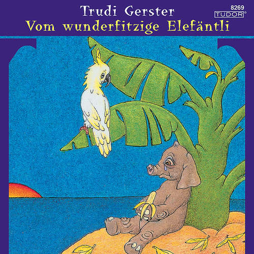 Hoerbuch Vom wunderfitzige Elefäntli - Trudi Gerster - Trudi Gerster