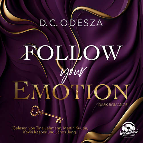 Hoerbuch Follow your Emotion - Follow your Passion, Band 2 - D. C. Odesza - János Jung
