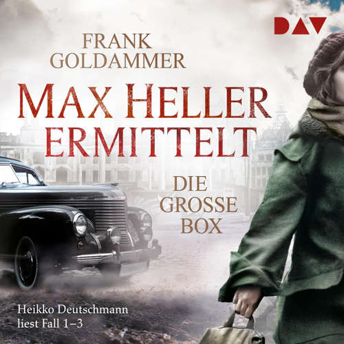 Hoerbuch Max Heller ermittelt - Die große Box. Fall 1-3 - Frank Goldammer - Heikko Deutschmann