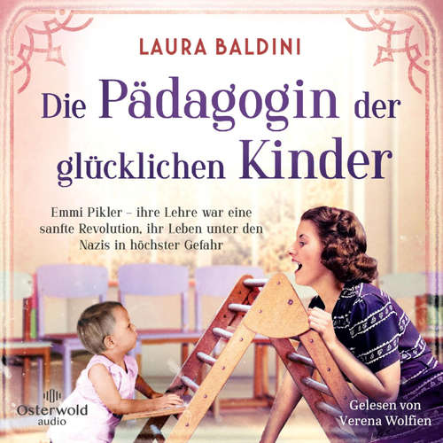 Hoerbuch Die Pädagogin der glücklichen Kinder - Laura Baldini - Verena Wolfien