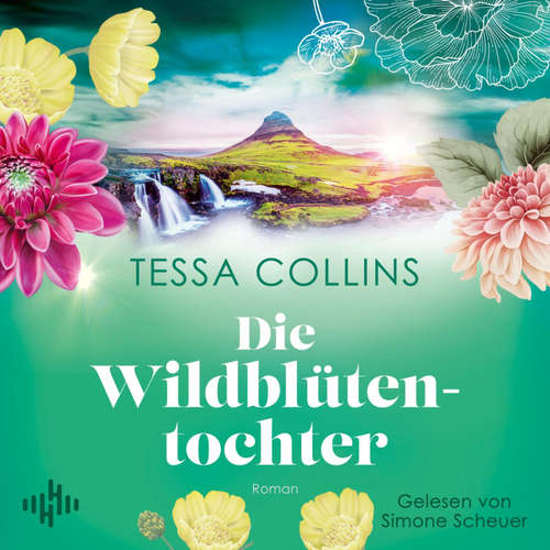 Hoerbuch Die Wildblütentochter (Die Blumentöchter 2) - Tessa Collins - Simone Scheuer