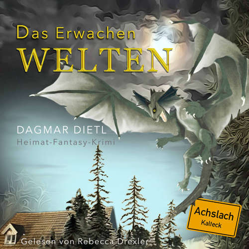 Hoerbuch Welten - Das Erwachen - Dagmar Dietl - Rebecca Drexler