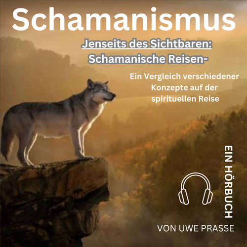 Hoerbuch Schamanismus - Uwe Prasse - Uwe Prasse